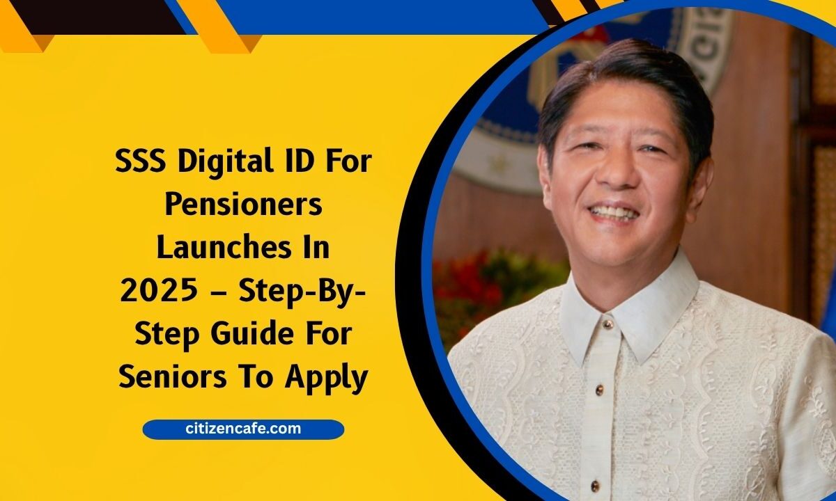 SSS Digital ID For Pensioners Launches In 2025 – Step-By-Step Guide For Seniors To Apply